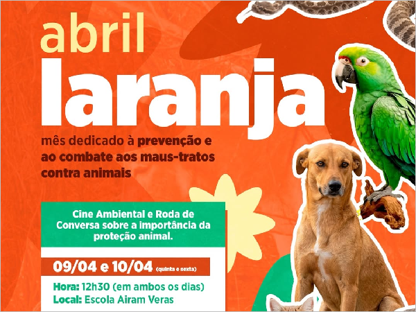 Abril Laranja: Proteção e Respeito aos Animais no Ceará