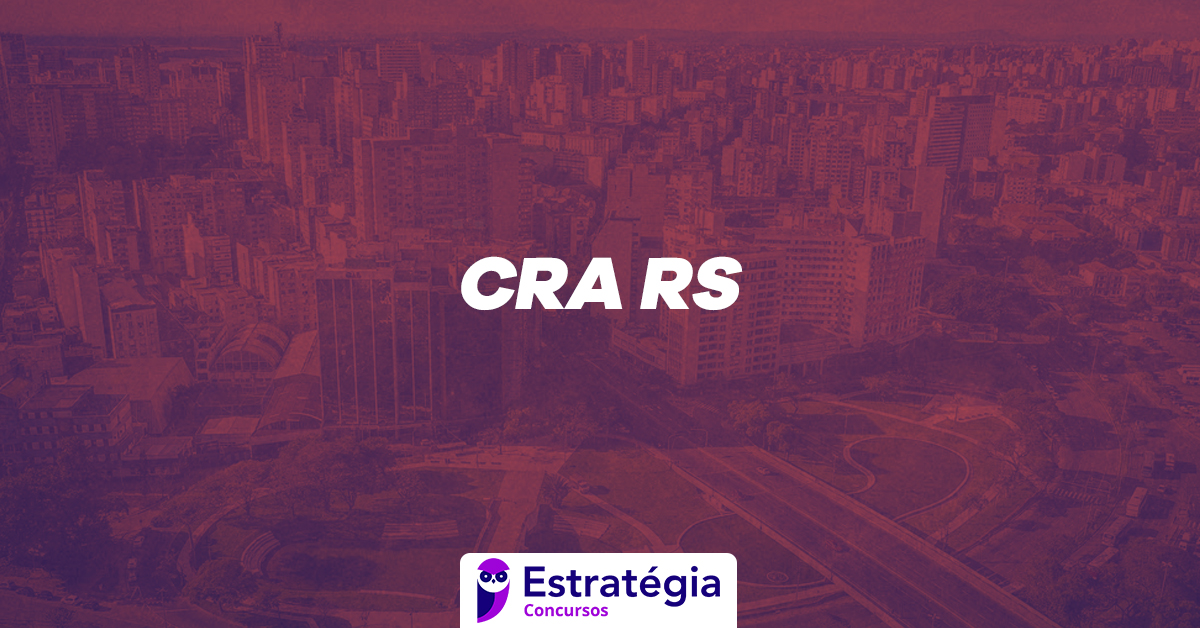 Concurso CRA RS 2026: Edital Extrato e Informações Essenciais