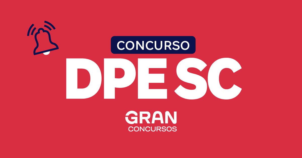Concurso DPE-SC: Conheça as Vagas para Analista Jurídico e Técnico Administrativo