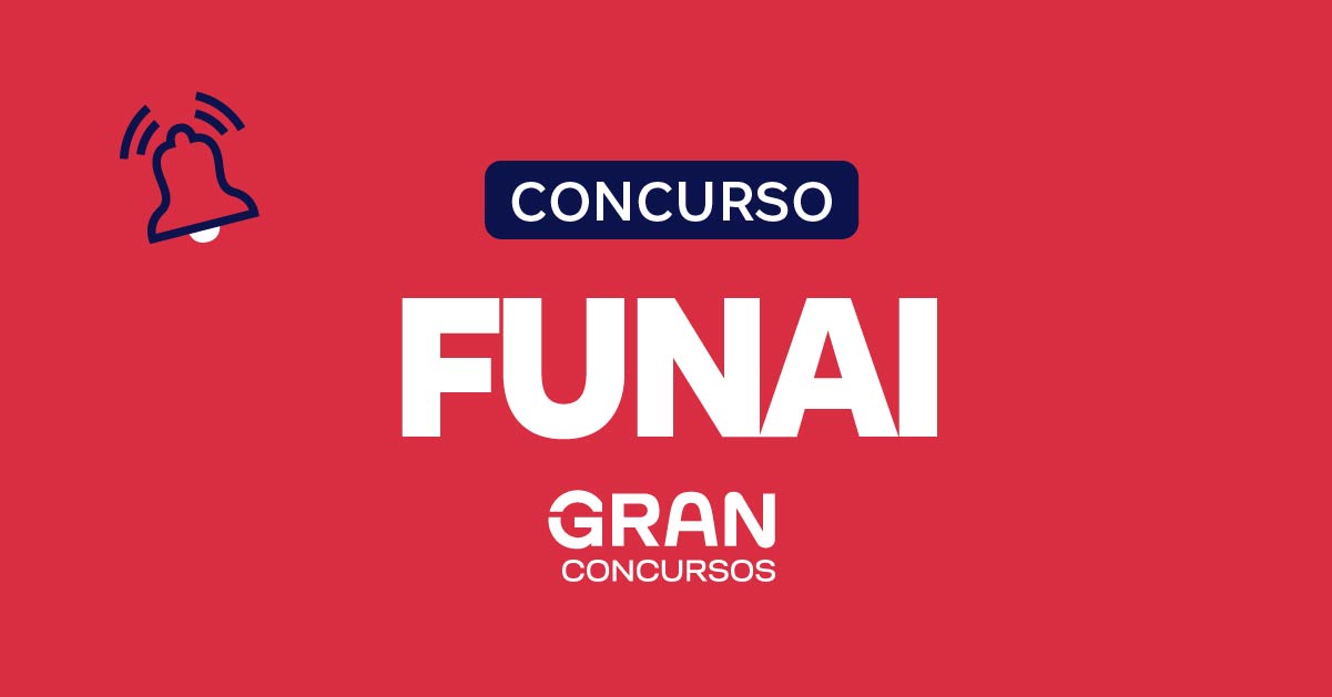 Concurso Funai: 2.568 Vagas Abertas para Especialistas em Indigenismo - Prepare-se Agora!