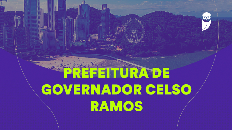 Concurso Governador Celso Ramos: 77 vagas em 3 editais! Concursos em SC - Vagas abertas!