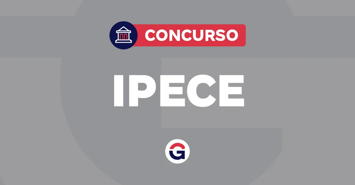 Concurso IPECE deixa de ser um mito! Descubra se você é elegível