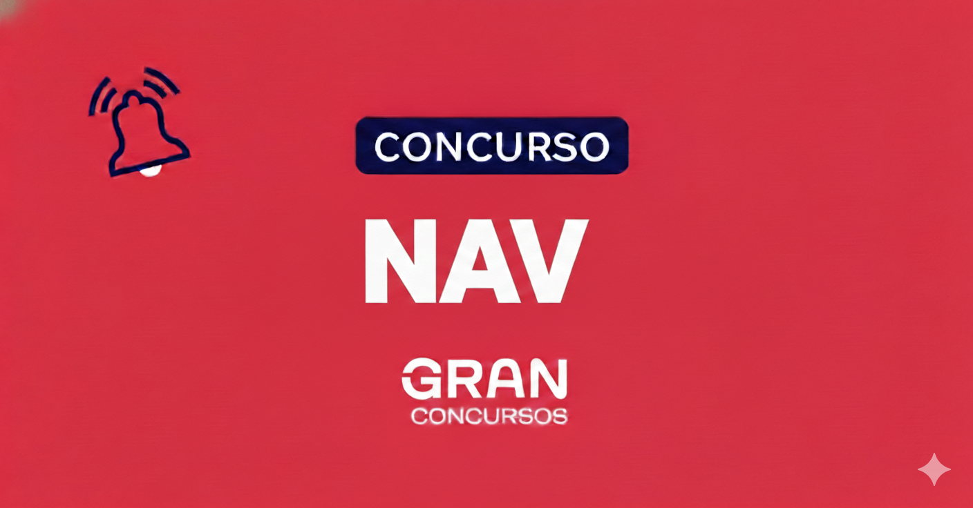 Concurso NAV 2026: 858 Vagas com Salários de R$ 10.868,68 - Inscrições Encerradas!