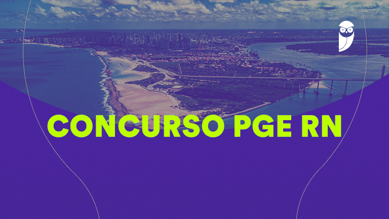 Concurso PGE RN: Cebraspe é a Banca - 22 Vagas de Analista Jurídico