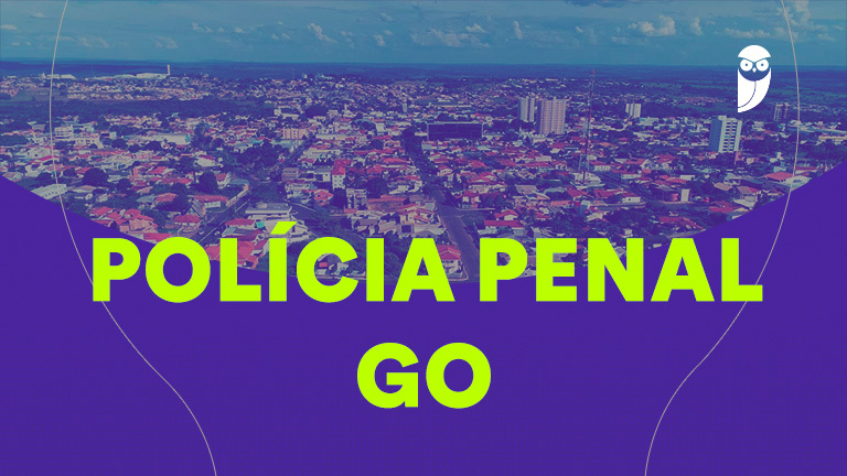 Concurso Polícia Penal GO: 400 Novas Convocações!