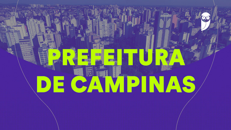 Concurso Prefeitura Campinas SP: Principais Datas e Vagas