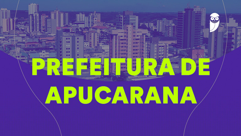 Concurso Prefeitura de Apucarana PR: Banca Organizada e Vagas Abertas!