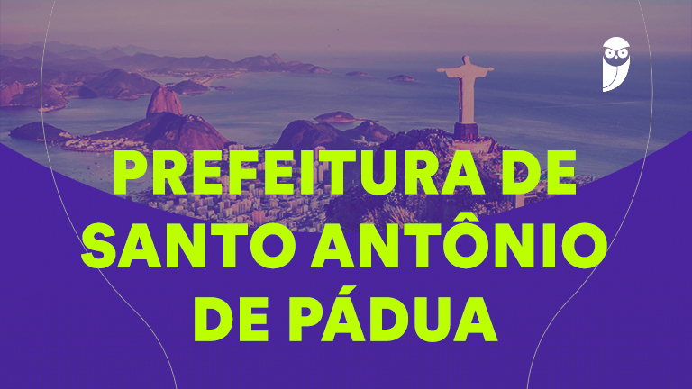 Concurso Prefeitura de Santo Antônio de Pádua: 418 vagas em cargos de níveis fundamental, médio e superior!