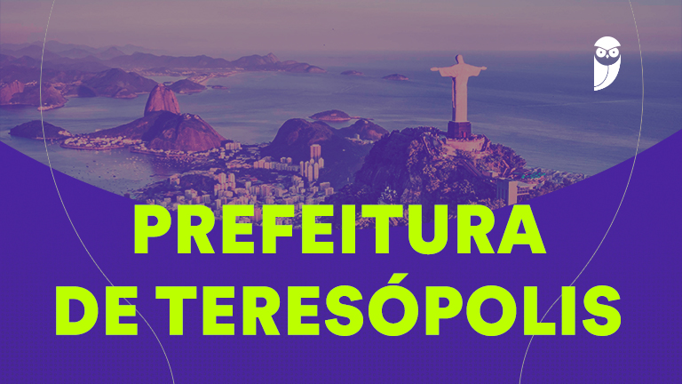 Concurso Prefeitura de Teresópolis RJ: Banca Organizadora Contratada e Prévia Vagas