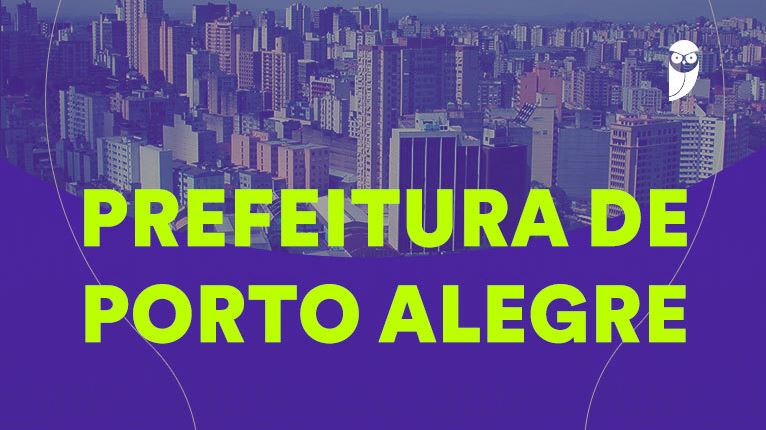 Concurso Prefeitura Porto Alegre 2026: novas vagas e datas para Administrador e Assistente Social