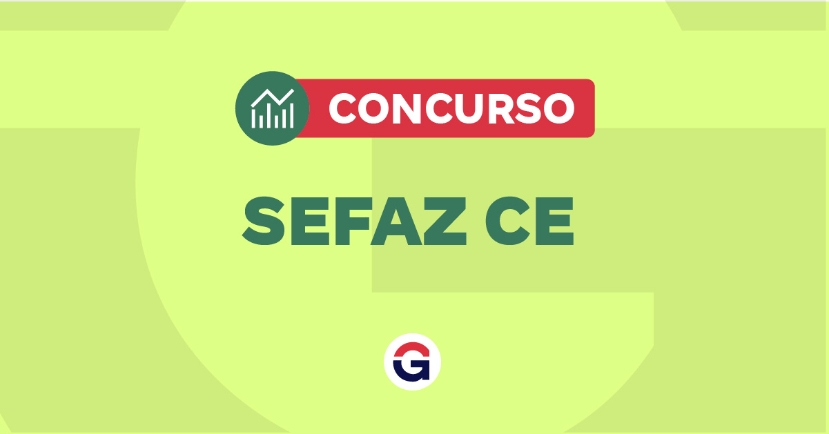 Concurso Sefaz CE 2026: 300 Vagas para Auditor Fiscal com R$ 28 Mil