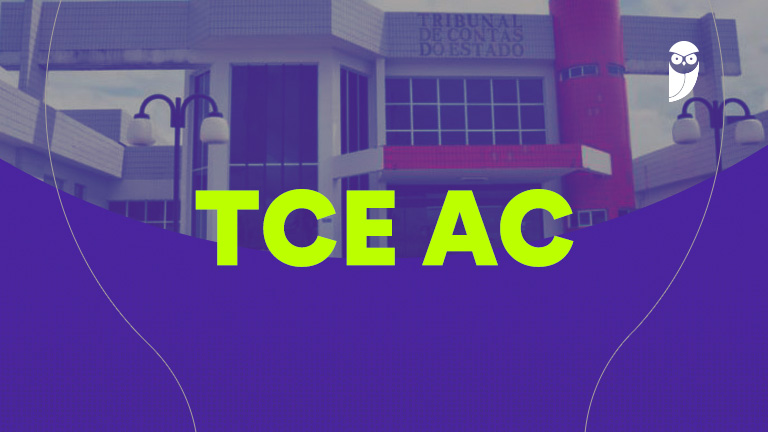 Concurso TCE AC 2026: Cebraspe é a Banca Oficial para Vaga de Conselheiro Substituto