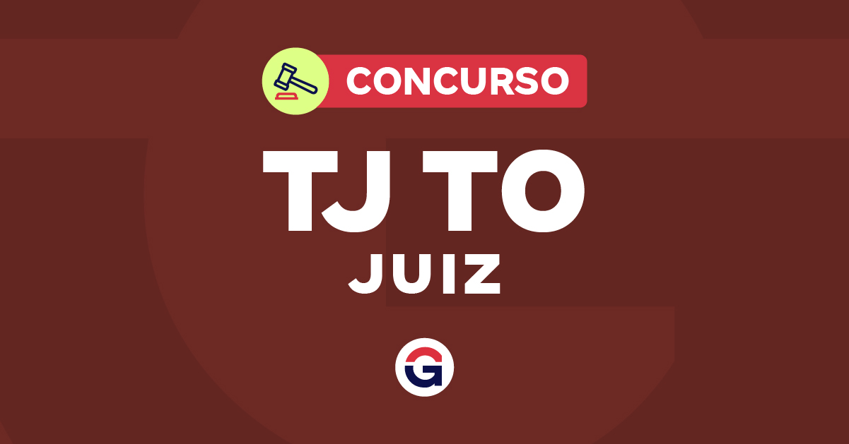 Concurso TJ TO: Juiz divulga resultados do concurso com remuneração inicial R$ 32.350,00