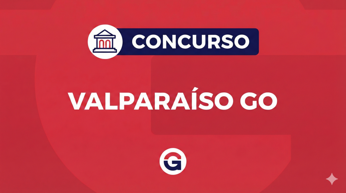 Concurso Valparaíso GO: Professor, 767 vagas e prazos alterados, inscrições reabertas!