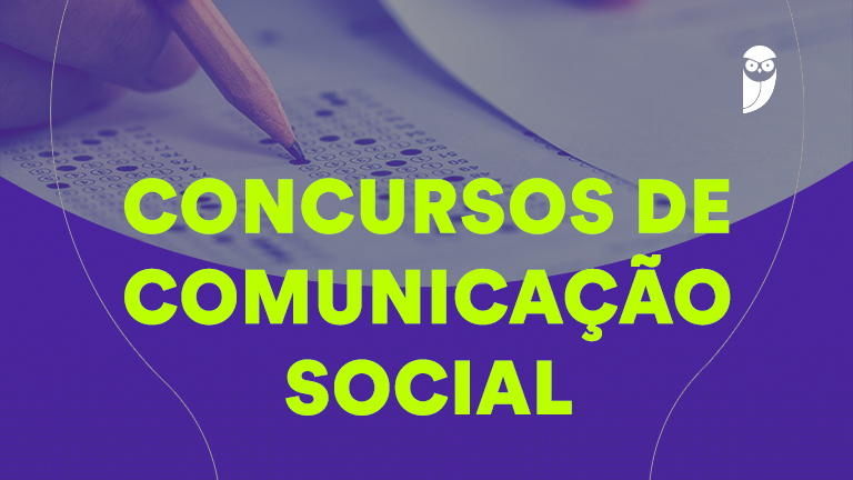 Concursos Comunicação Social 2026: 10 Vagas com Editais Publicados!