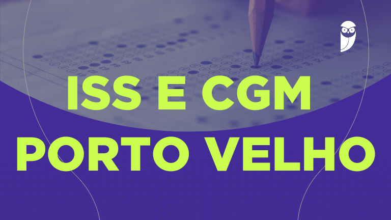 Concursos ISS e CGM Porto Velho 2026: Últimos Dias de Inscrição!