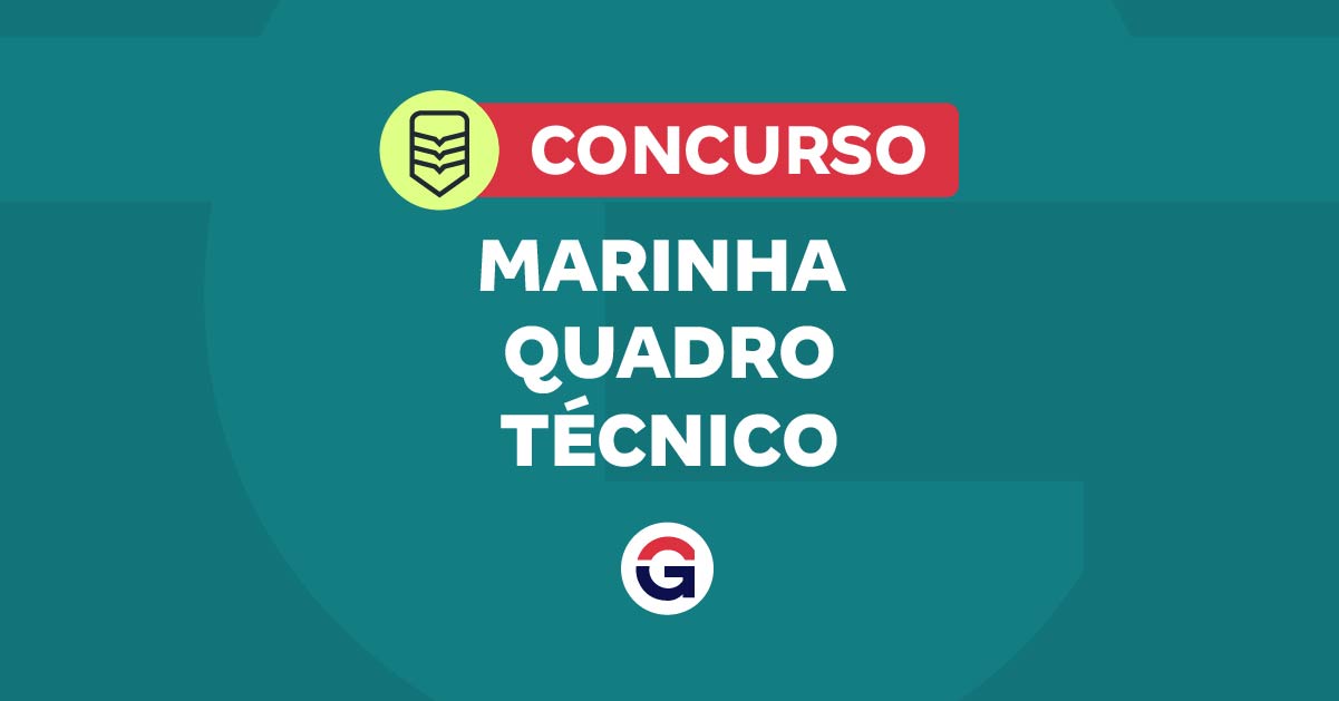 Confira As Novas Vagas para o Quadro Técnico da Marinha: Inscrições Abertas!
