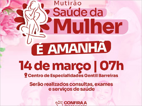 Cuide de sua Saúde: Mutirão Saúde da Mulher em Crateús