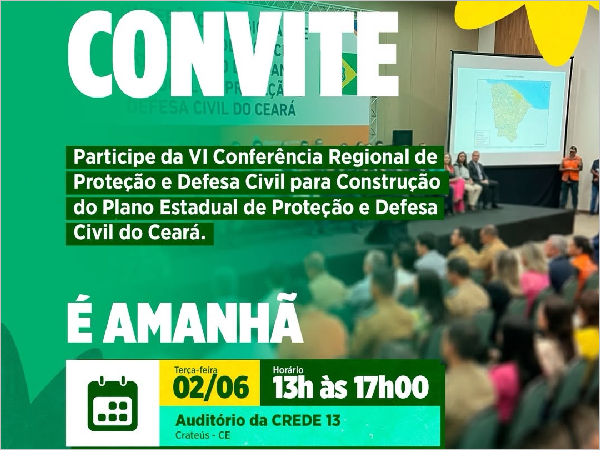 Defesa Civil: Conferência Regional em Crateús Promove Prevenção e Proteção