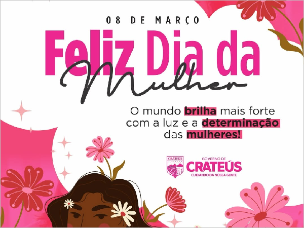 Dia Internacional da Mulher: Celebrando a Força e a Coragem Feminina