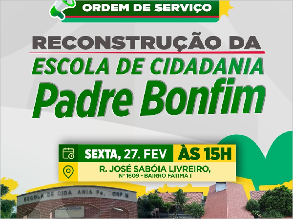 Educação de Qualidade em Crateús: Governo Investe na Reconstrução da Escola Padre Bonfim