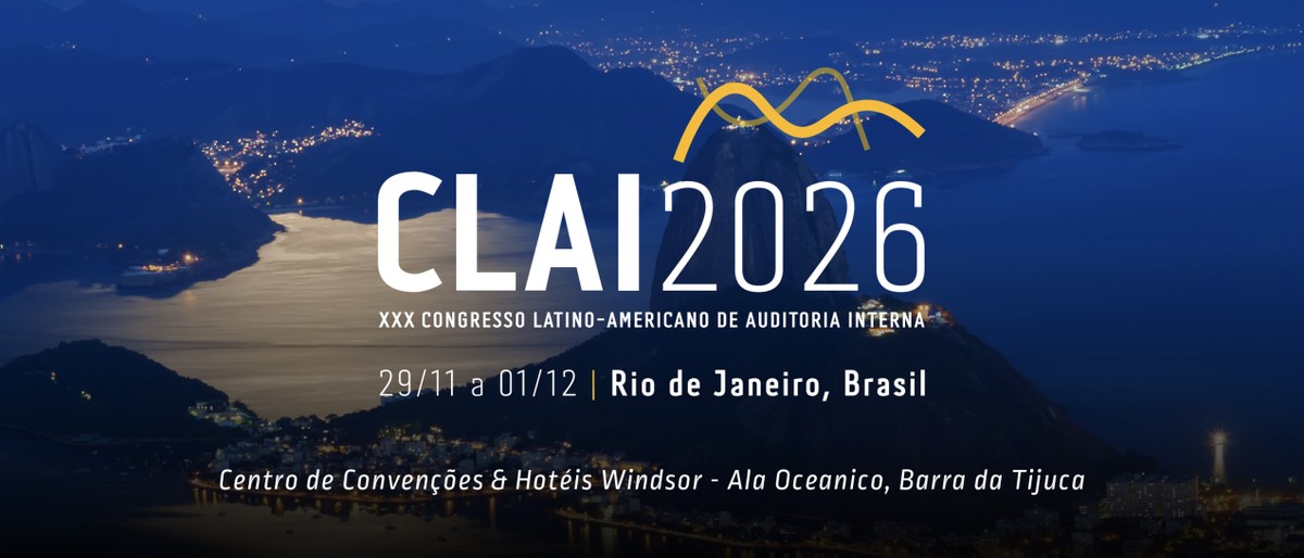 IIA Brasil inicia divulgação do XXX Congresso Latino-Americano de Auditoria Interna – CLAI