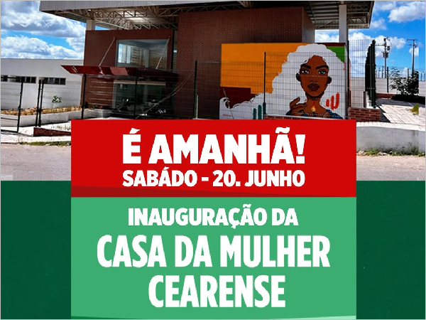 Inauguração da Casa da Mulher Cearense: Um Grande Passo para os Direitos das Mulheres