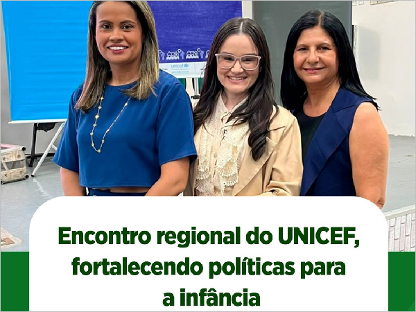 Infância Protegida: Crateús Fortalece Políticas Públicas com UNICEF