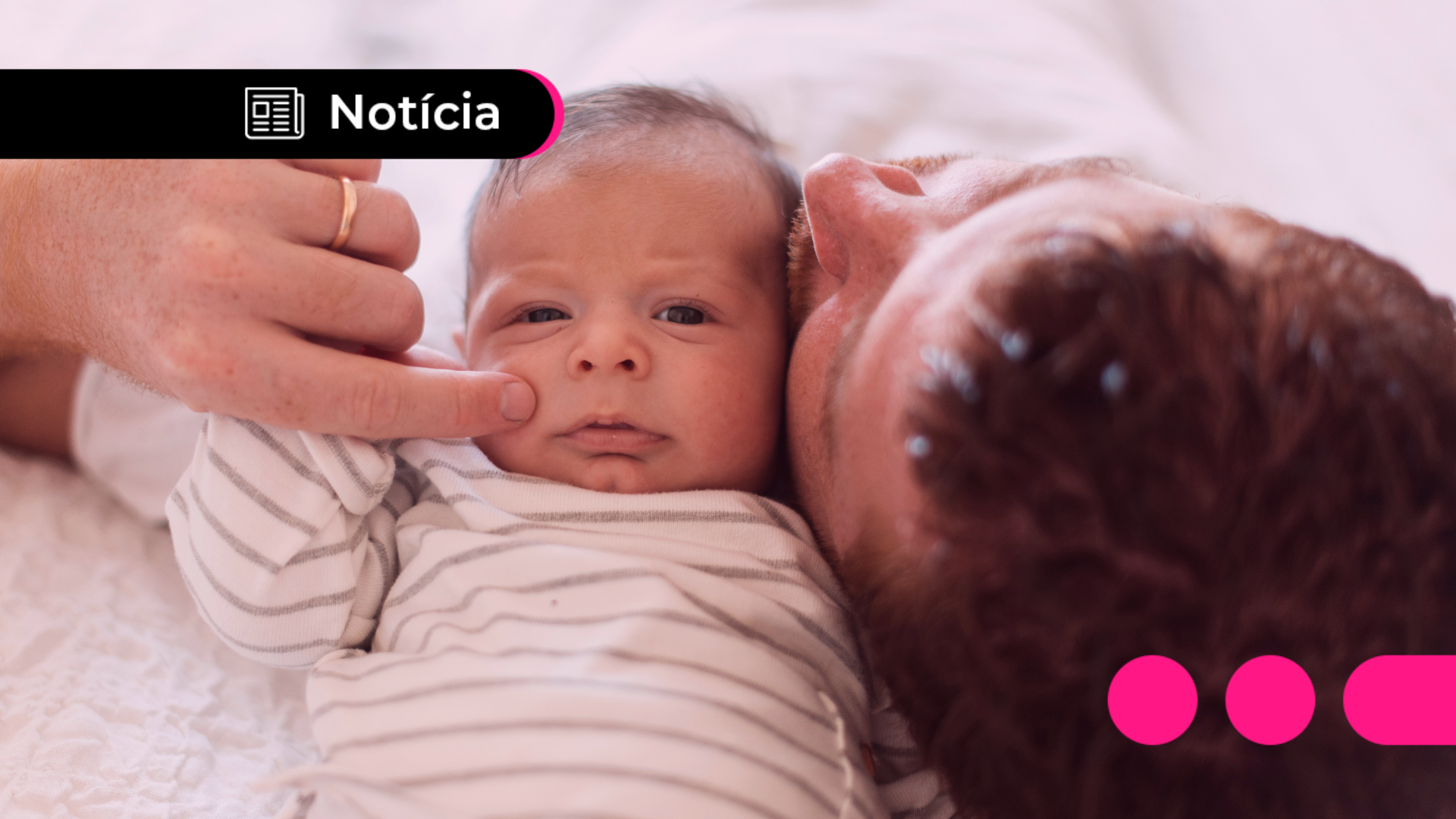 Nova Lei de Licença-Paternidade: Saiba Quando Começa e Como Funciona