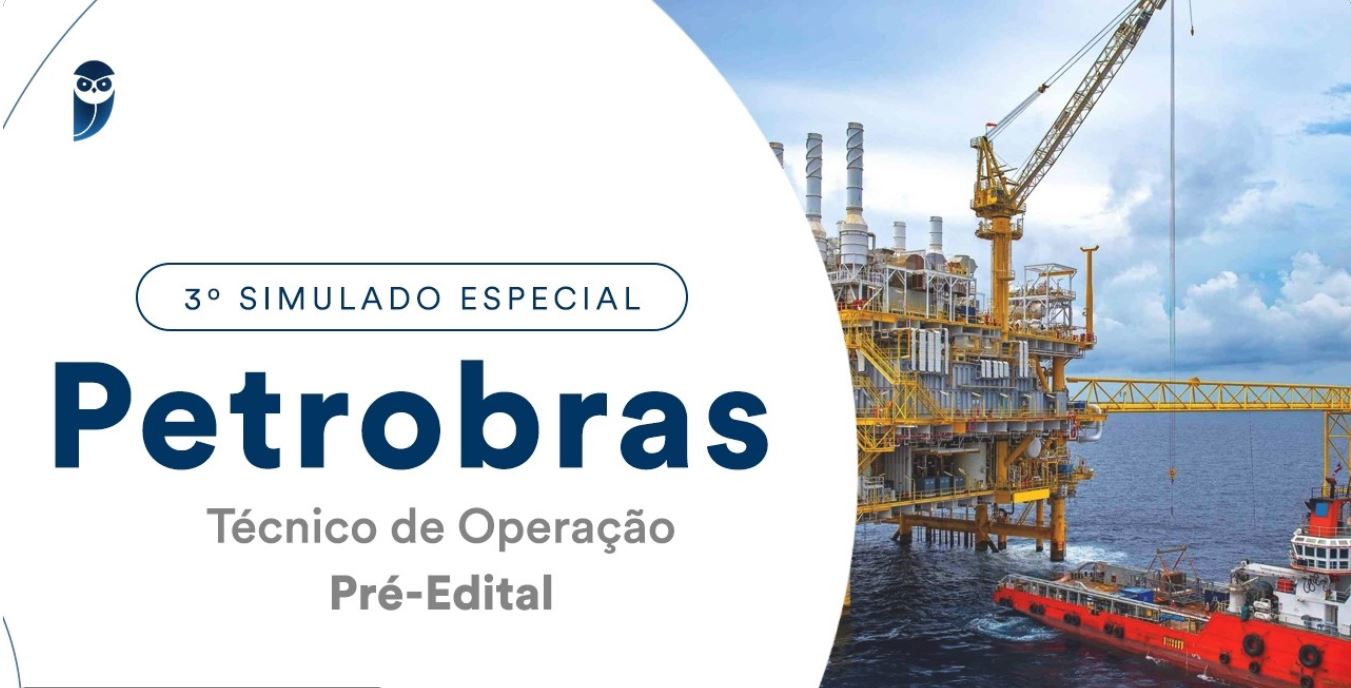 Simulado Petrobras 2026: Domine o Concurso de Técnico de Operação com Nosso Simulado Especial