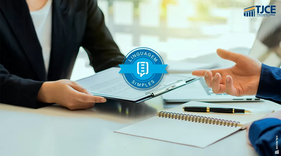 TJCE adota linguagem simples: Novas diretrizes revolucionam comunicação judicial
