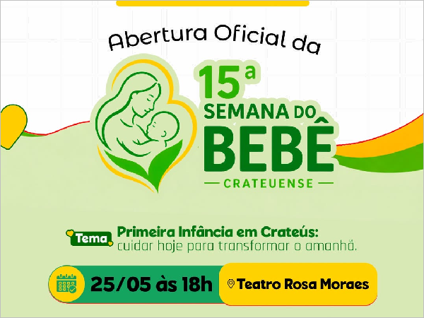 Transformando a Primeira Infância em Crateús: A 15ª Semana do Bebê Crateuense